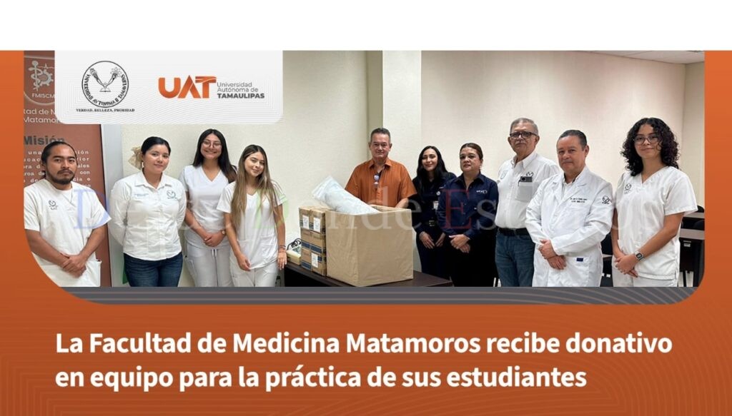 La Facultad de Medicina Matamoros recibe donativo en equipo para la práctica de sus estudiantes