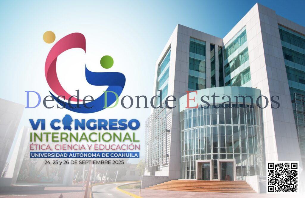 Extiende UAT invitación al Congreso Internacional de Ética, Ciencia y Educación