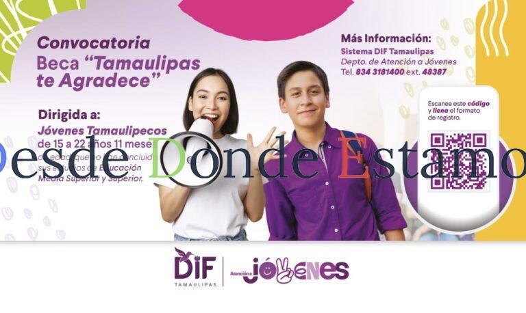 Convoca DIF a participar en la beca “Tamaulipas te agradece”