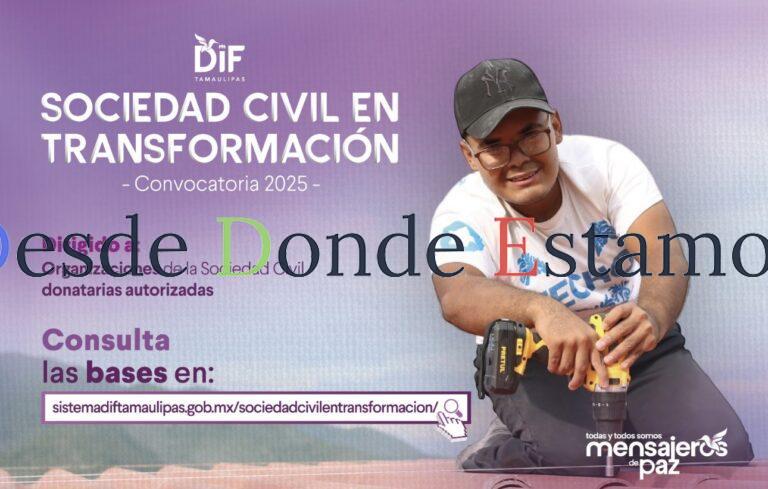 Convoca DIF Tamaulipas a “Sociedad Civil en Transformación”