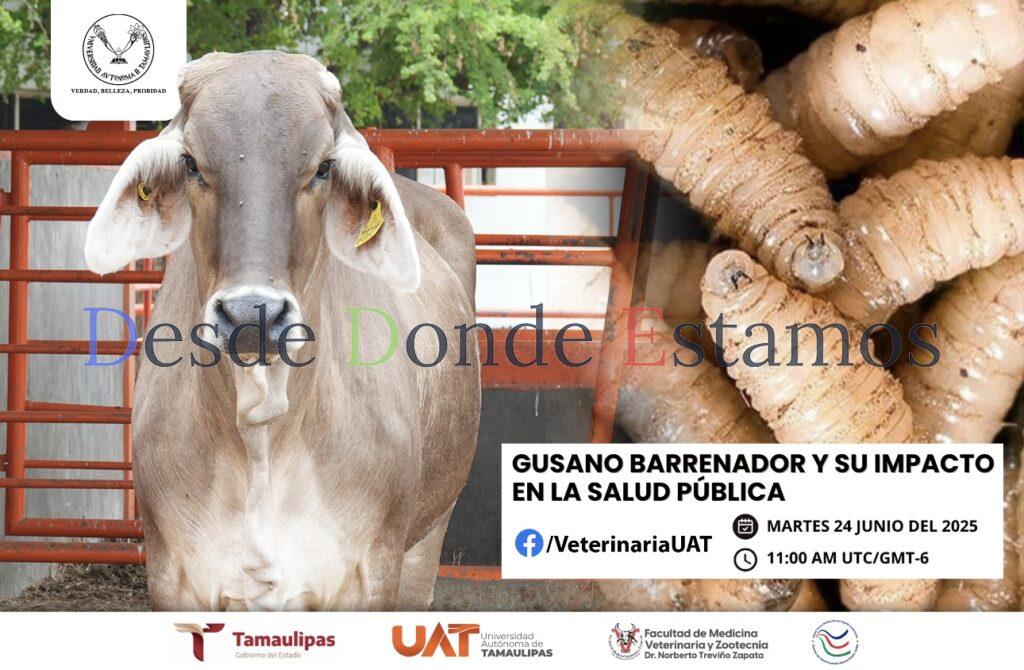 Dará UAT conferencias sobre gusano barrenador