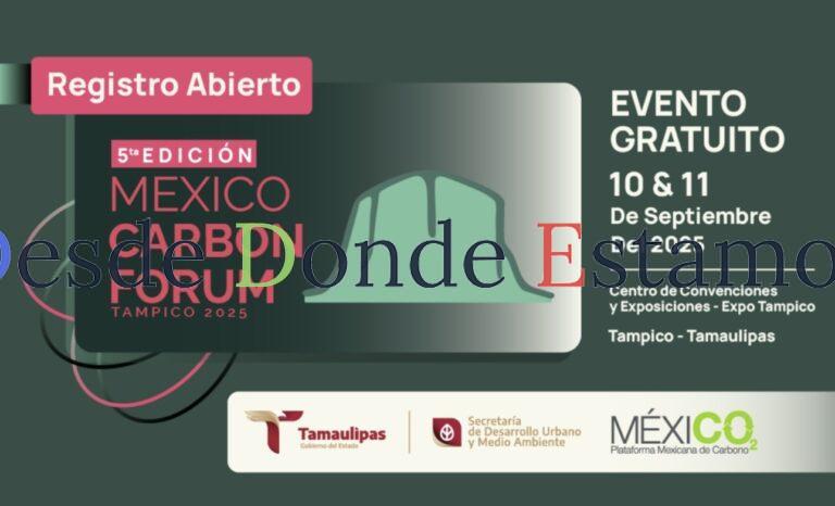Se prepara Tamaulipas para recibir el México Carbon Forum 2025