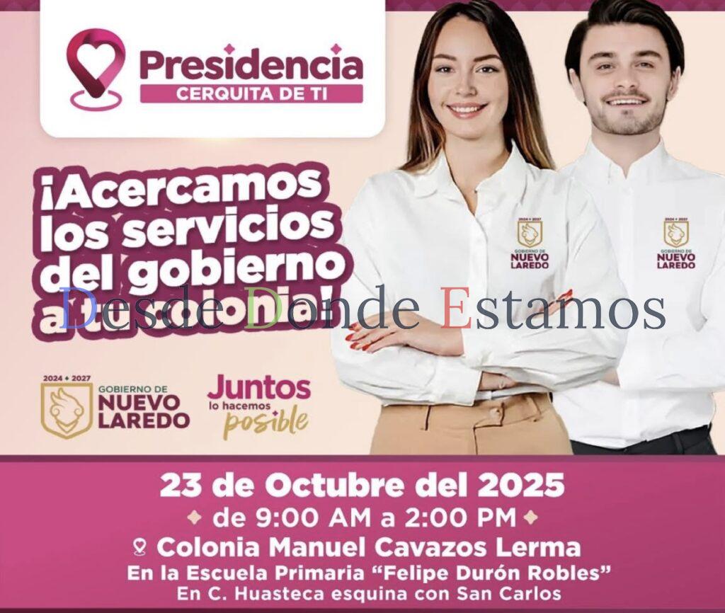 “Presidencia cerquita de tu” llegará esta semana a colonia Cavazos Lerma