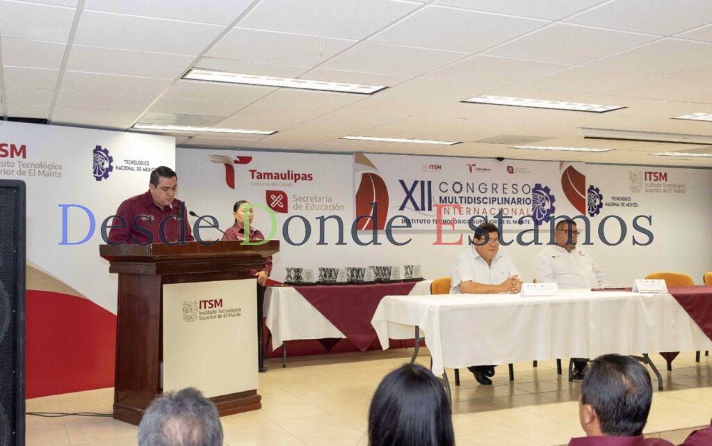 Celebra Tec Mante 12ª edición del Congreso Multidisciplinario Internacional