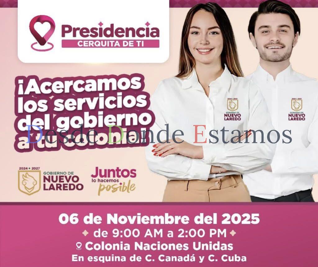 Llegará “Presidencia cerquita de ti” a colonia Naciones Unidad