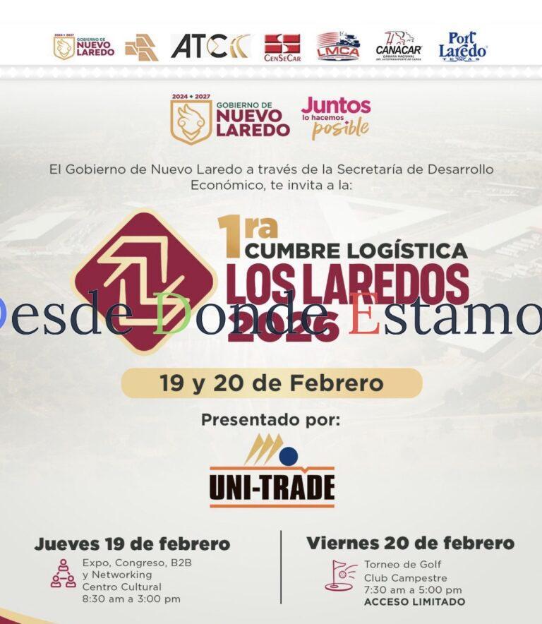 ¡Nuevo Laredo se posiciona como el epicentro del comercio exterior!