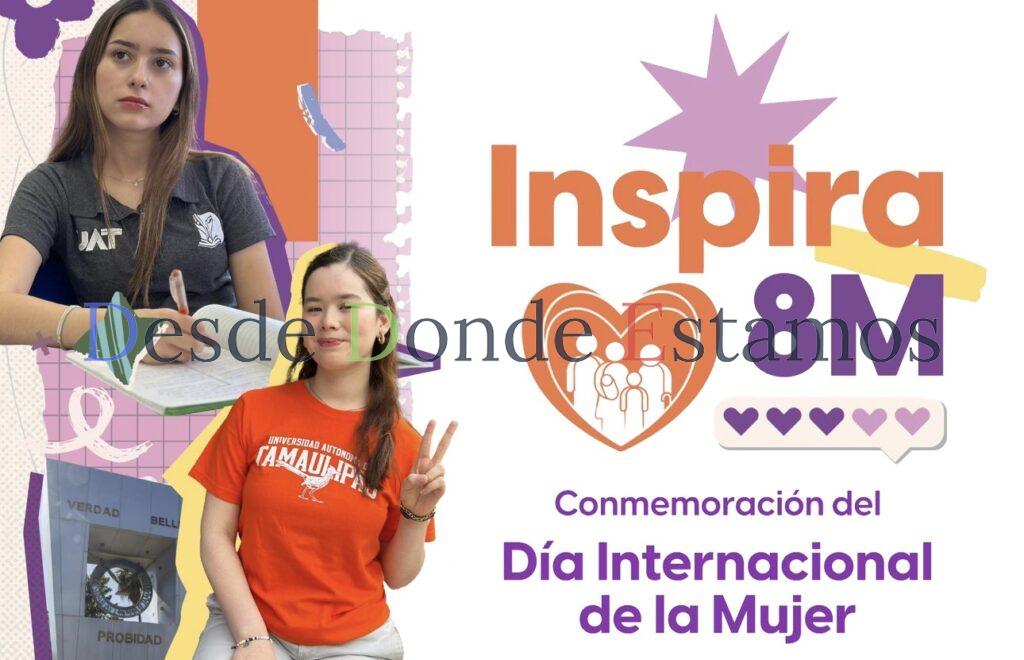 Llevará la UAT a sus campus la gira “Inspira 8M” por el Día de la Mujer