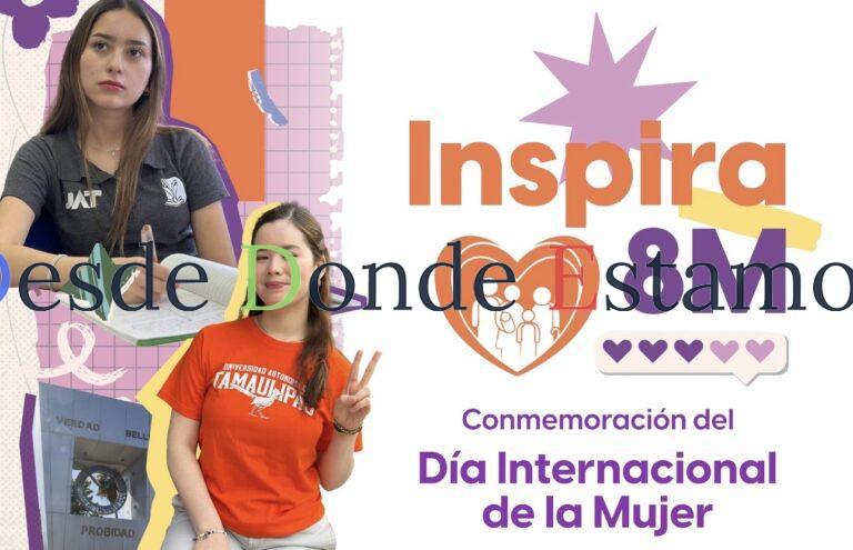 Llevará la UAT a sus campus la gira “Inspira 8M” por el Día de la Mujer