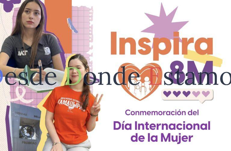 Llevará UAT a sus campus gira “Inspira 8M” por el Día de la Mujer