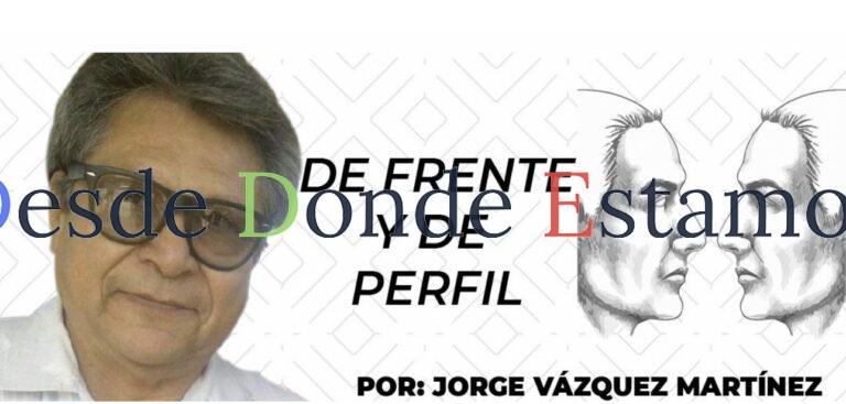 DE FRENTE Y DE PERFIL / LA FIESTA Y DÍA DEL GOBERNADOR